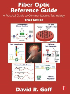 Fiber Optic Reference Guide - Paperback NEW Goff, David 11 Jun 2002