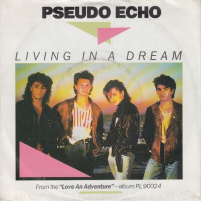 7'', Single Pseudo Echo - Living In A Dream