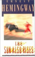 The Sun Also Rises by Ernest Hemingway