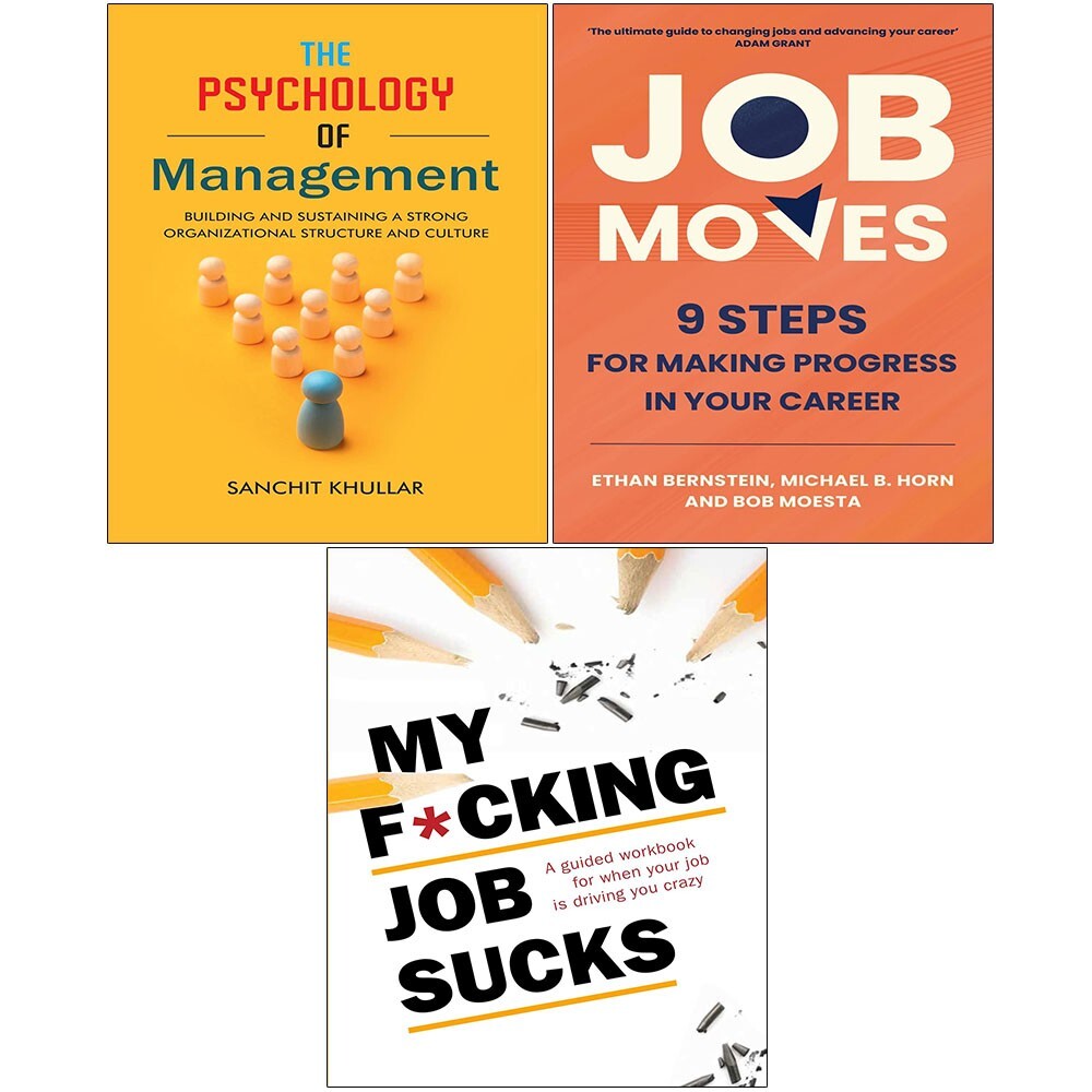 Job Moves, My F*cking Job Sucks, The Psychology of Management 3 Books Set New
