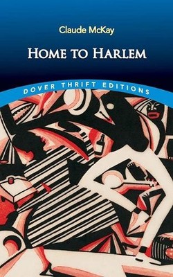 Claude McKay Home to Harlem (Taschenbuch) Dover Thrift Editions