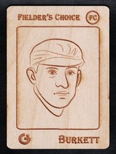 JESSE BURKETT -Rare GYPSY OAK Wooden BASEBALL Trading Card- FAN CRAZE ART SERIES