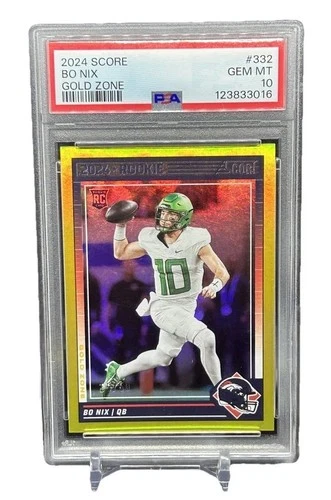 2024 Score Rookies Bo Nix #332 Gold Zone /50 RC Oregon Denver Broncos PSA 10