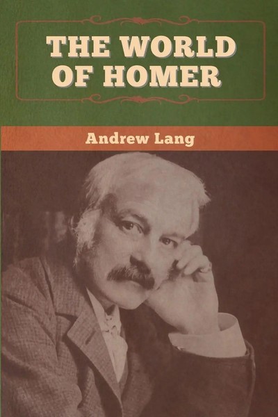 Andrew Lang | The World Of Homer | Taschenbuch | Englisch (2020)-image