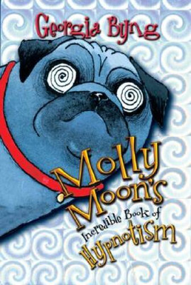 Molly Moon's Incredible Book of Hypnotism - Hardcover - VERY GOOD