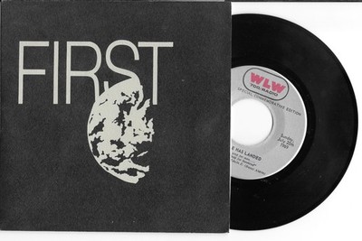 THE EAGLE HAS LANDED 700 WLW Cincinnati moon landing 45 with sleeve