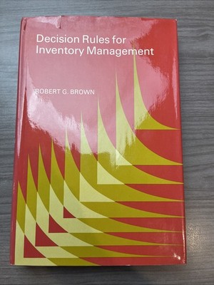 Decision Rules for Inventory Management by Robert Brown 1967 Rare HCDJ Textbook