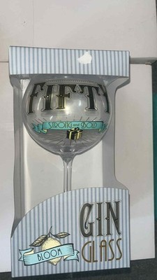 Fifty Birthday Strong And Bold Bloom Gin Glas