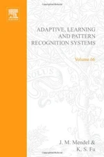 Adaptive learning pattern recognition systems theory and applications Volume 66