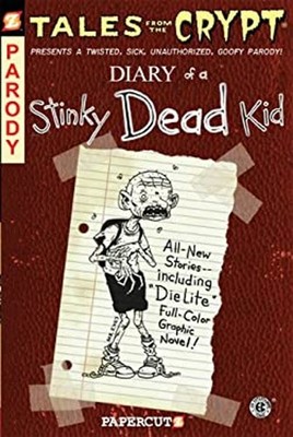 Tales from the Crypt #8: Diary of a Stinky Dead Kid Hardcover