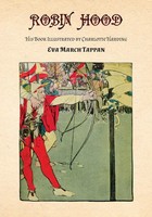 Robin Hood - His Book Illustrated By Charlotte Harding Eva March Tappan Buch