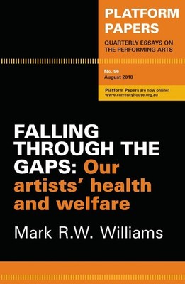 Platform Papers 56: Falling Through the Gaps: Our artists' health and welfare by