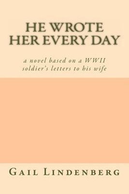He Wrote Her Every Day Paperback Gail Lindenberg