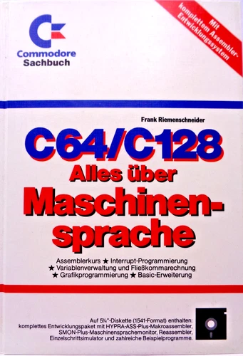 COMMODORE 64/128 -- C64/C128 ALLES ÜBER MASCHINENSPRACHE (M&T -BUCH + DISK) #2DE