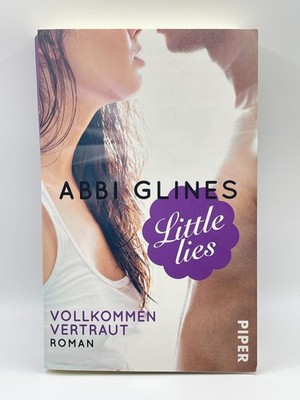 Little Lies Vollkommen vertraut von Abbi Glines | Taschenbuch Roman Zustand gut