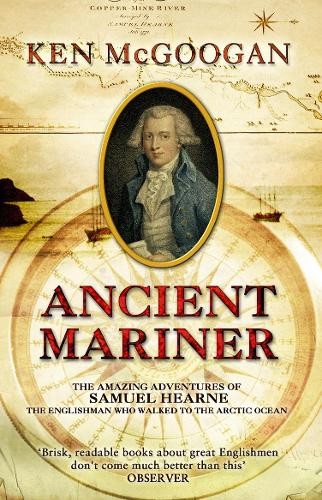 Ancient Mariner by Ken McGoogan - 9780857502384