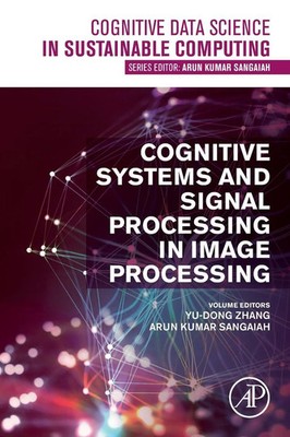 Yu-Dong Zhang (u. a.) | Cognitive Systems and Signal Processing in Image...