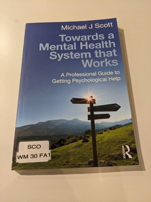 Towards a Mental Health System that Works