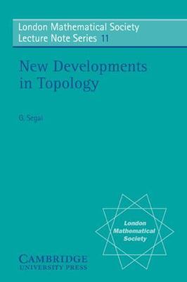 New Developments in Topology, Paperback by Segal, Graeme (EDT), Brand New, Fr...