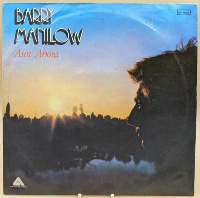 BARRY MANILOW  AUN AHORA Spanish Language Vinyl Record ARGENTINA SUP80058 - 1980
