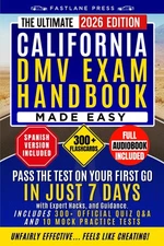 The Ultimate California Dmv Exam Handbook Made Easy: Pass the Test on Your First