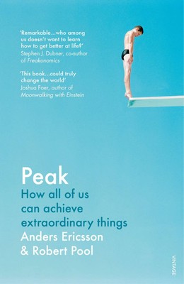 Peak | How all of us can achieve extraordinary things | Anders Ericsson (u. a.)