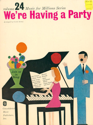 We're Having A Party Music For Millions Vol 24 Songbook Piano Voice Guitar Arany