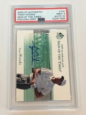 2005 SP AUTHENTIC TIGER WOODS SIGN OF THE TIMES  AUTO PSA 9/10 GEM MINT