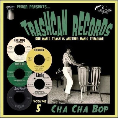 Neues Vinyl - Trashcan Records Volume 5: Cha Cha Bop / Various -I- Stag-o-lee