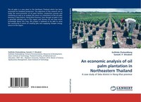 An Economic Analysis Of Oil Palm Plantation In Northeastern Thailand Kulthida Ch