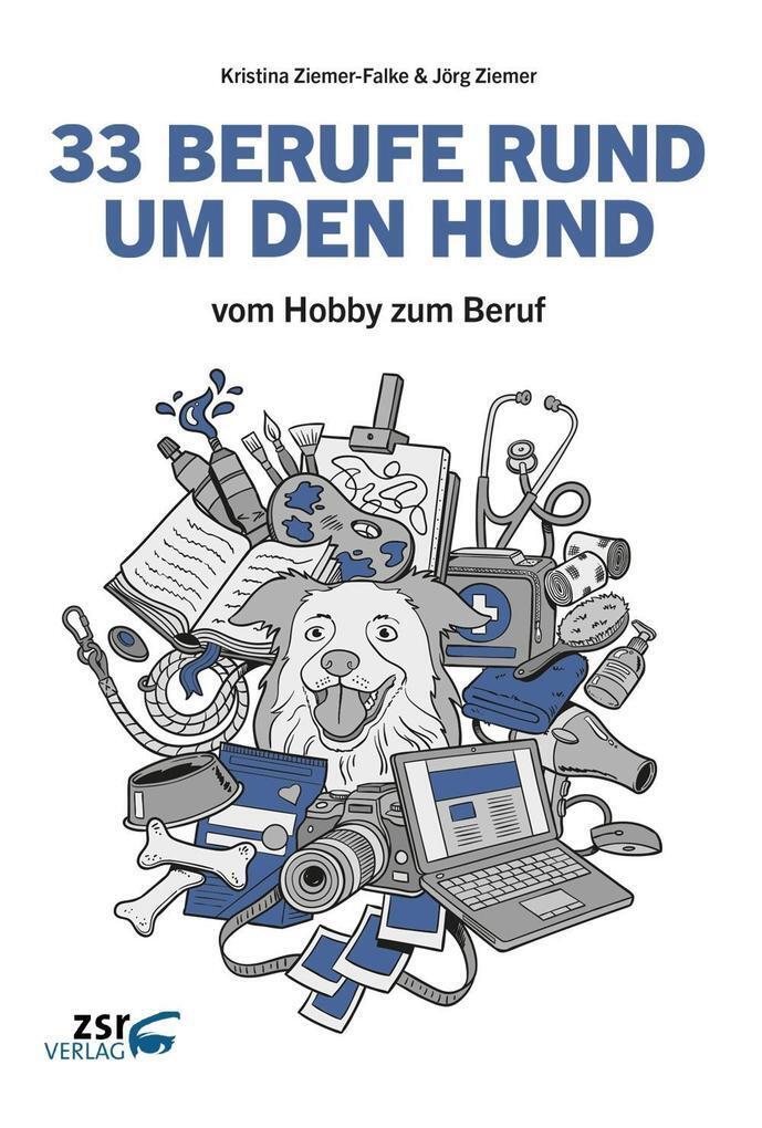 Thumbnail - 33 Berufe Rund Um Den Hund | Kristina Ziemer-falke, Jörg Ziemer | 2018