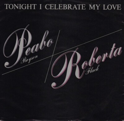 Peabo Bryson - Roberta flack Tonight I Celebrate My Love  vinyl EXCELLENT COND