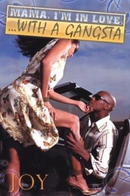 Mamma I'm in Love with a Gangster Paperback Joy Joy