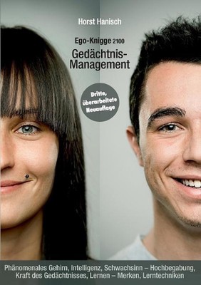 Gedchtnis-Management - Ego-Knigge 2100: Ph?nomenales Gehirn, Intelligenz, Schwac
