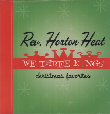 Reverend Horton Heat / We Three Kings. Sealed 2013 Christmas Vinyl LP.
