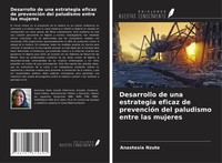 Desarrollo De Una Estrategia Eficaz De PrevencióN Del Paludismo Entre Las...