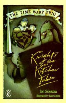 Knights of the Kitchen Table (The Time Warp Trio) - Paperback - GOOD
