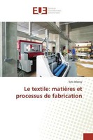 Sara Jalaouy | Le Textile: MatièRes Et Processus De Fabrication | Taschenbuch