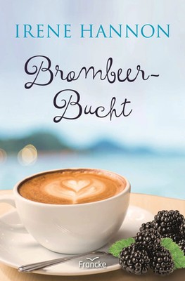 Brombeer-Bucht Irene Hannon Taschenbuch 391 S. Deutsch 2022 Francke-Buch GmbH