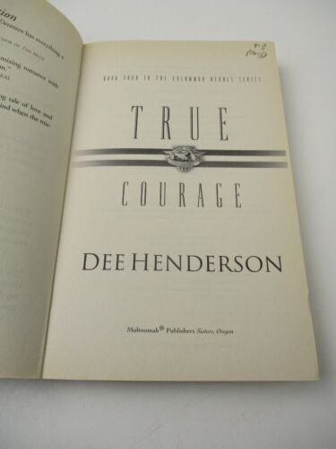 True Courage by Dee Henderson (Paperback, 2004) - Picture 2 of 3