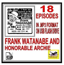 FRANK WATANABE AND ARCHIE 18 Unique Old Time Radio Shows MP3 On USB Flash Drive