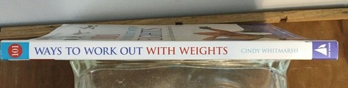 101 Ways to Work Out with Weights Cindy Whitmarsh Sculpt Body and Burn Fat - Picture 3 of 5