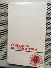 ESOTERISMO - LA PREGHIERA DEI PADRI ORIENTALI