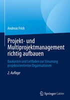 Andreas Frick | Projekt- Und Multiprojektmanagement Richtig Aufbauen | Buch