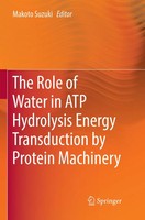 Makoto Suzuki | The Role Of Water In Atp Hydrolysis Energy Transduction By...