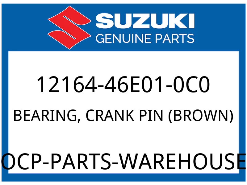 Suzuki OEM Part 12164-46E01-0C0 BEARING, CRANK PIN (BROWN)