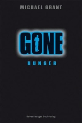Hunger (Gone, Band 2)  von Grant, Michael | Buch | Zustand gut