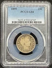 1899 Barber Quarter - PCGS G04 - Bold Date - Classic 19th Century - 90% Silver