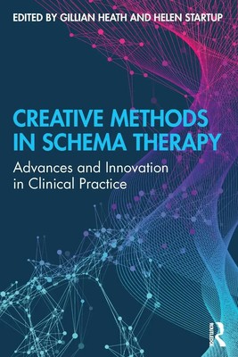 Gillian Heath (u. a.) | Creative Methods in Schema Therapy | Taschenbuch (2020)