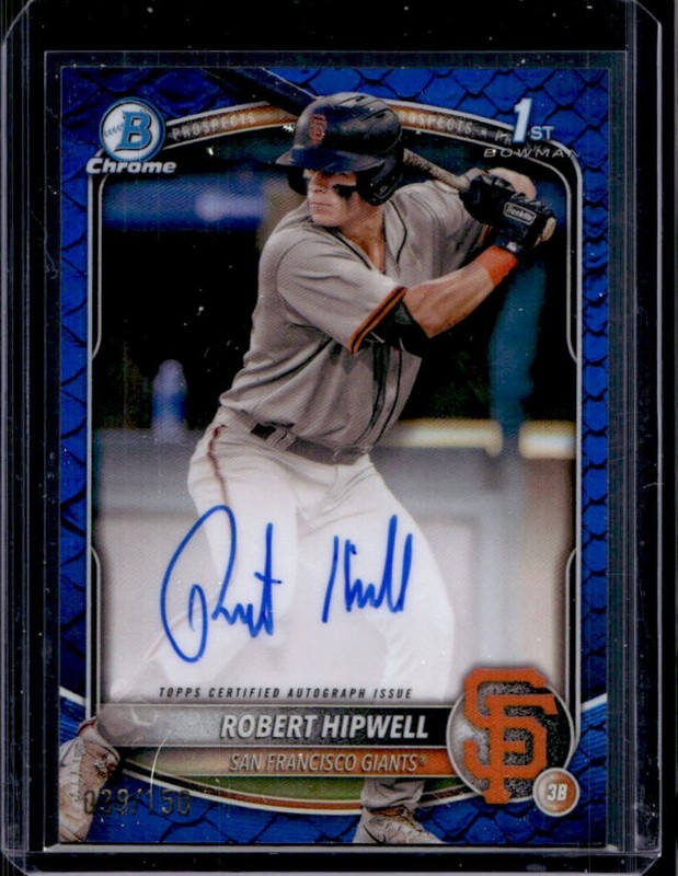 2025 Bowman Chrome Robert Hipwell Auto Reptilian Blue Refractor 1st #/150 Giants